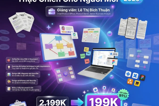 Khóa Học Business Analysis Cơ Bản – BA Thực Chiến Cho Người Mới 2026