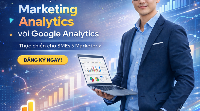 Khóa Học Marketing Analytics Với Google Analytics 4 Mới Nhất – Thực Chiến Cho Người Mới
