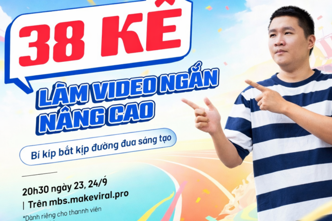 Khóa Học 38 Kế Mở Đầu Video Ngắn Duy Muối Mới Nhất 2025 – Giữ Chân Người Xem Ngay 3 Giây Đầu