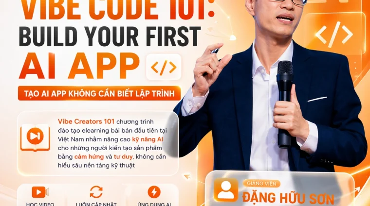 Khóa học Vibe Code 101: Build Your First AI App – Đặng Hữu Sơn & Nguyễn Thành Công