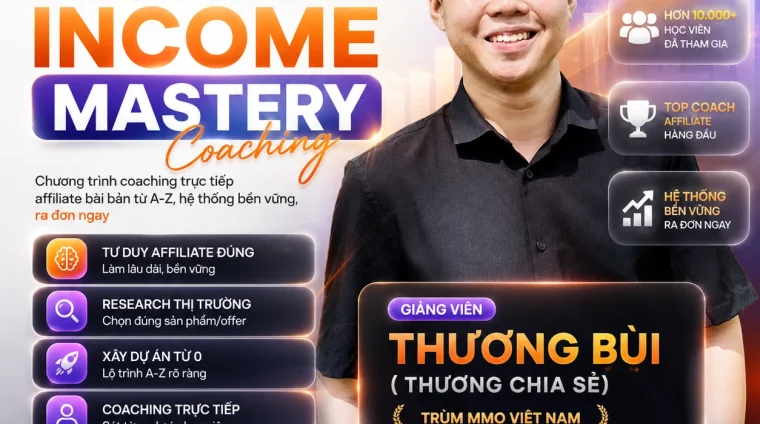 Khóa Học Affiliate Thương Chia Sẻ – Chương Trình Affiliate Income Mastery Coaching 2026