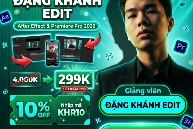 Khóa Học Talking Head Đặng Khánh Edit – Edit Video After Effect & Premiere Kiếm Tiền Freelancer 2026